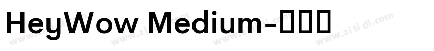 HeyWow Medium字体转换